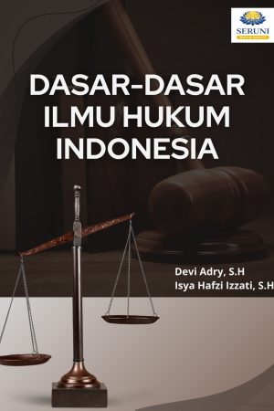 Dasar-Dasar Ilmu Hukum Indonesia